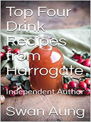 cover image of Top Four Drink Recipes from Harrogate